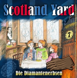 Hörbuch Die Diamantenerbsen (Scotland Yard 7)  - Autor Wolfgang Pauls   - gelesen von Schauspielergruppe
