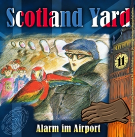 Hörbuch Alarm im Airport (Scotland Yard 11)  - Autor Wolfgang Pauls   - gelesen von Schauspielergruppe