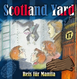 Hörbuch Reis für Manila (Scotland Yard 17)  - Autor Wolfgang Pauls   - gelesen von Schauspielergruppe