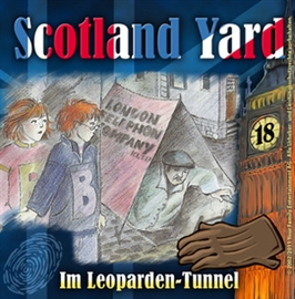 Hörbuch Im Leoparden-Tunnel (Scotland Yard 18)  - Autor Wolfgang Pauls   - gelesen von Schauspielergruppe