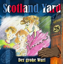 Hörbuch Der große Wurf (Scotland Yard 28)  - Autor Wolfgang Pauls   - gelesen von Schauspielergruppe