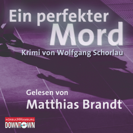 Hörbuch Ein perfekter Mord  - Autor Wolfgang Schorlau   - gelesen von Matthias Brandt