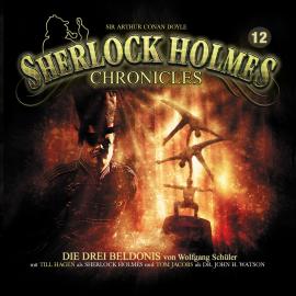 Hörbuch Sherlock Holmes Chronicles, Folge 12: Die drei Beldonis  - Autor Wolfgang Schüler   - gelesen von Schauspielergruppe