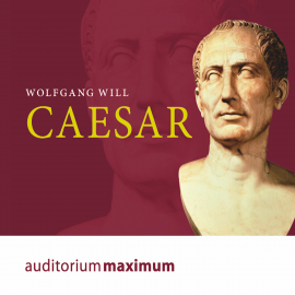 Hörbuch Caesar (Ungekürzt)  - Autor Wolfgang Will   - gelesen von Wolfgang Schmidt