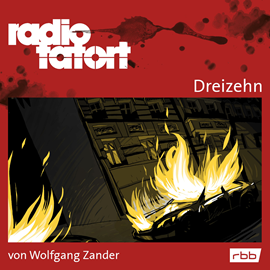 Hörbuch ARD Radio Tatort - Dreizehn  - Autor Wolfgang Zander   - gelesen von Schauspielergruppe