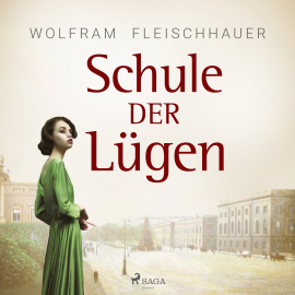 Hörbuch Schule der Lügen  - Autor Wolfram Fleischhauer   - gelesen von Mathias Herrmann