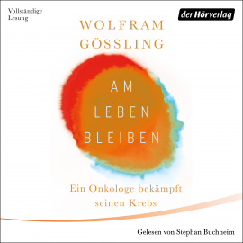 Hörbuch Am Leben bleiben  - Autor Wolfram Gössling   - gelesen von Stephan Buchheim