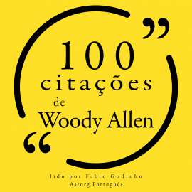 Hörbuch 100 citações de Woody Allen  - Autor Woody Allen   - gelesen von Fábio Godinho