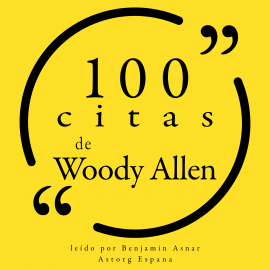 Hörbuch 100 citas de Woody Allen  - Autor Woody Allen   - gelesen von Benjamin Asnar