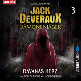 Hörbuch Ravanas Herz (Jack Deveraux Dämonenjäger 3)  - Autor Xenia Jungwirth   - gelesen von Schauspielergruppe