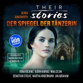 Their Stories, Folge 2: Der Spiegel der Tänzerin