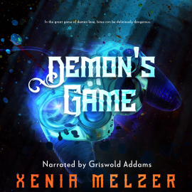 Hörbuch Demon's Game  - Autor Xenia Melzer   - gelesen von Griswold Addams