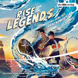 Hörbuch Rise of Legends  - Autor Xiran Jay Zhao   - gelesen von Timo Fakhravar