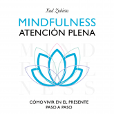 Mindfulness. Atención plena