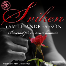 Hörbuch Sviken  - Autor Yamilé Andreasson   - gelesen von Mari Götesdotter