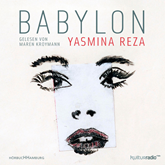 Hörbuch Babylon  - Autor Yasmina Reza   - gelesen von Maren Kroymann