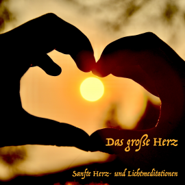 Hörbuch Das große Herz: Tägliche Meditationen für die innere Heilung  - Autor Yella A. Deeken   - gelesen von Various Artists