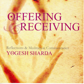 Hörbuch Offering And Receiving  - Autor Yogesh Sharda   - gelesen von Yogesh Sharda
