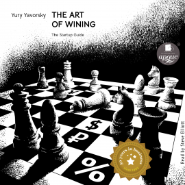 Hörbuch The art of winning. The Startup Guide  - Autor Yury Yavorsky   - gelesen von Steve Elliott