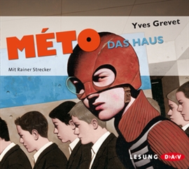 Hörbuch Méto - Das Haus  - Autor Yves Grevet   - gelesen von Rainer Strecker