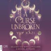 A Curse Unbroken - Magic and Moonlight, Teil 1 (Ungekürzt)