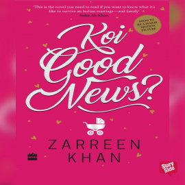 Hörbuch Koi Good News  - Autor Zarreen Khan   - gelesen von Schauspielergruppe