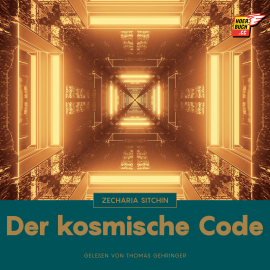 Hörbuch Der kosmische Code  - Autor Zecharia Sitchin   - gelesen von Thomas Gehringer