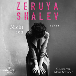 Hörbuch Nicht ich  - Autor Zeruya Shalev   - gelesen von Maria Schrader
