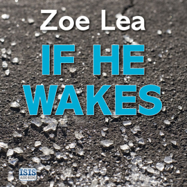 Hörbuch If He Wakes  - Autor Zoe Lea   - gelesen von Emma Swan