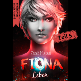 Hörbuch Fiona 5  - Autor Zsolt Majsai   - gelesen von Birgit Arnold