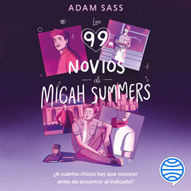 Audiolibro Los 99 novios de Micah Summers  - autor Adam Sass   - Lee Eduardo Acevedo