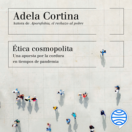 Audiolibro Ética cosmopolita  - autor Adela Cortina Orts   - Lee Gádor Martín