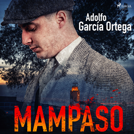 Audiolibro Mampaso  - autor Adolfo García Ortega   - Lee Albert Cortés