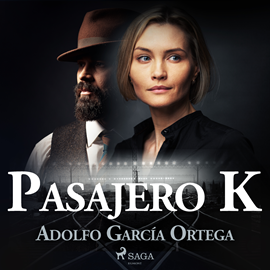 Audiolibro Pasajero K  - autor Adolfo García Ortega   - Lee Chema Agullo