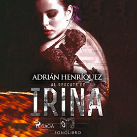 Audiolibro Al rescate de Irina - dramatizado  - autor Adrian Henriquez   - Lee Carlos Quintero