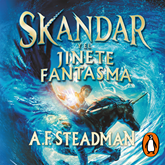 Skandar y el jinete fantasma (#Skandar 2)