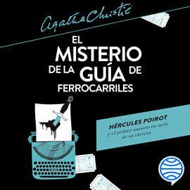 Audiolibro El misterio de la guía de ferrocarriles  - autor Agatha Christie   - Lee Juan Miguel Díez
