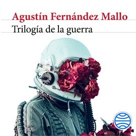 Audiolibro Trilogía de la guerra  - autor Agustín Fernández Mallo   - Lee Equipo de actores
