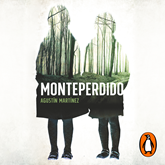 Audiolibro Monteperdido  - autor Agustín Martínez   - Lee José Luis Mediavilla