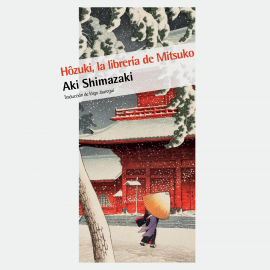 Audiolibro Hôzuki, la librería de Mitsuko  - autor Aki Shimazaki   - Lee Ana Viñuela