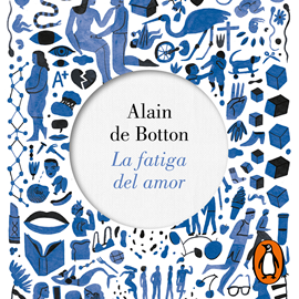 Audiolibro La fatiga del amor  - autor Alain de Botton   - Lee Inigo Álvarez de Lara