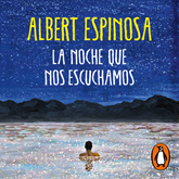 Audiolibro La noche que nos escuchamos  - autor Albert Espinosa   - Lee Equipo de actores
