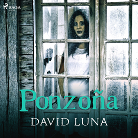 Audiolibro Ponzoña  - autor David Luna   - Lee Ana Serrano