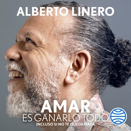 Audiolibro Amar es ganarlo todo  - autor Alberto Linero   - Lee Alberto Linero