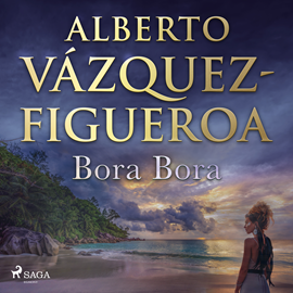 Audiolibro Bora Bora  - autor Alberto Vázquez Figueroa   - Lee Juanma Martínez