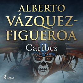 Audiolibro Caribes  - autor Alberto Vázquez Figueroa   - Lee Chema Agullo