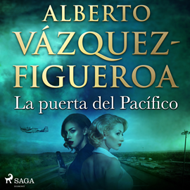 Audiolibro La puerta del Pacífico  - autor Alberto Vázquez Figueroa   - Lee Juan Manuel Martínez