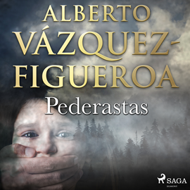 Audiolibro Pederastas  - autor Alberto Vázquez Figueroa   - Lee Chema Agullo