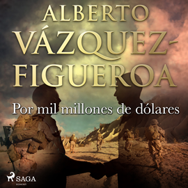 Audiolibro Por mil millones de dólares  - autor Alberto Vázquez Figueroa   - Lee Jorge González
