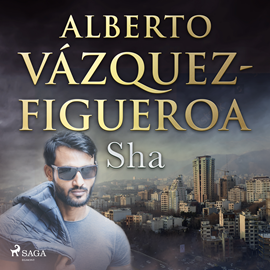 Audiolibro Sha  - autor Alberto Vázquez Figueroa   - Lee Chema Agullo